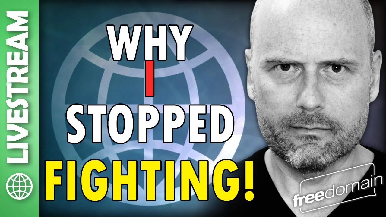 Why I Stopped Fighting!