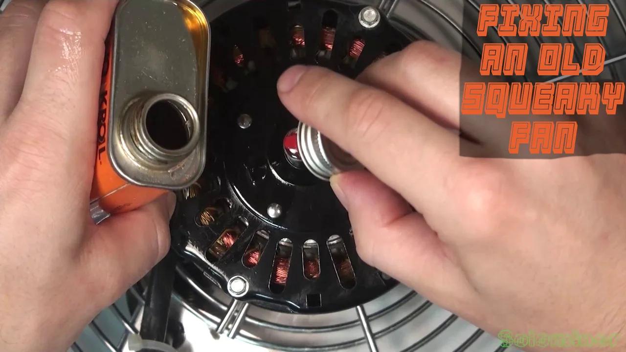 Fixing an old squeaky fan
