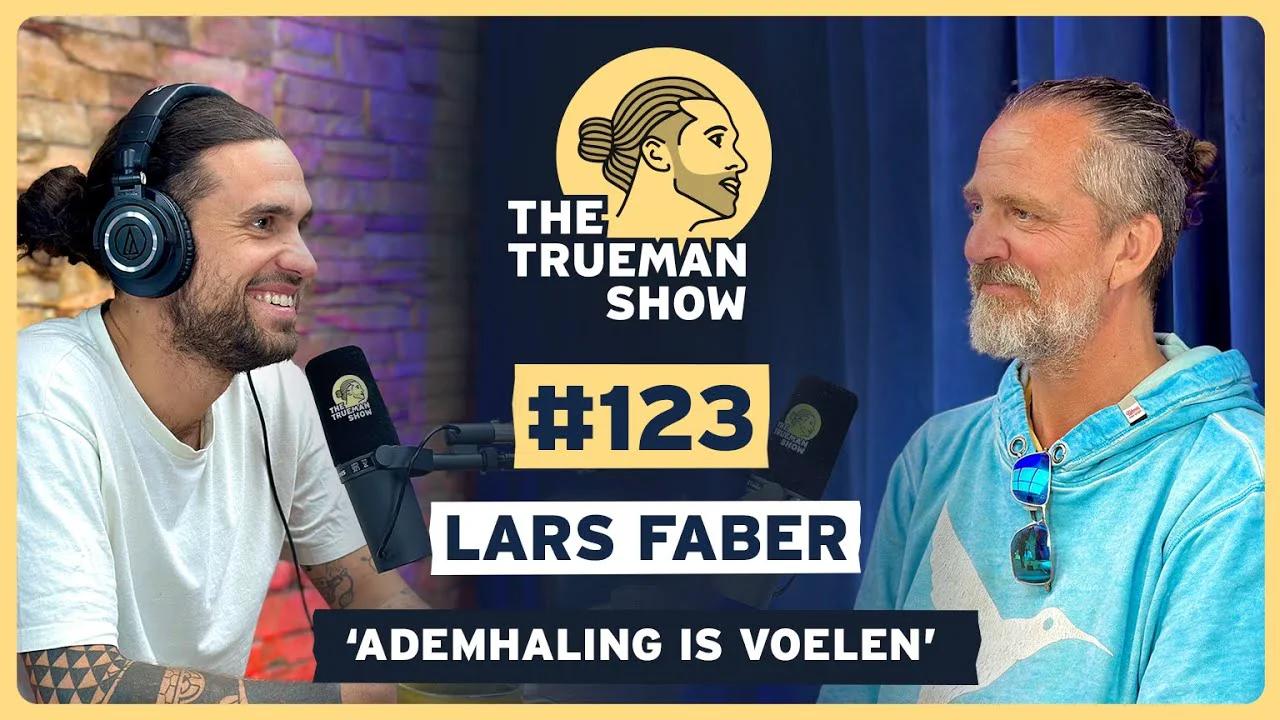 (🇳🇱NL 2023-06-08) The Trueman Show #123 Lars Faber 'Ademhaling is voelen'