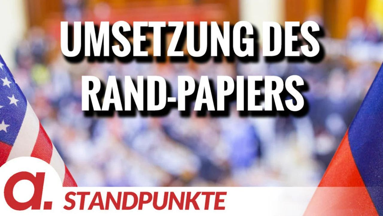 ⁣Umsetzung des RAND-Papiers | Von Thomas Röper