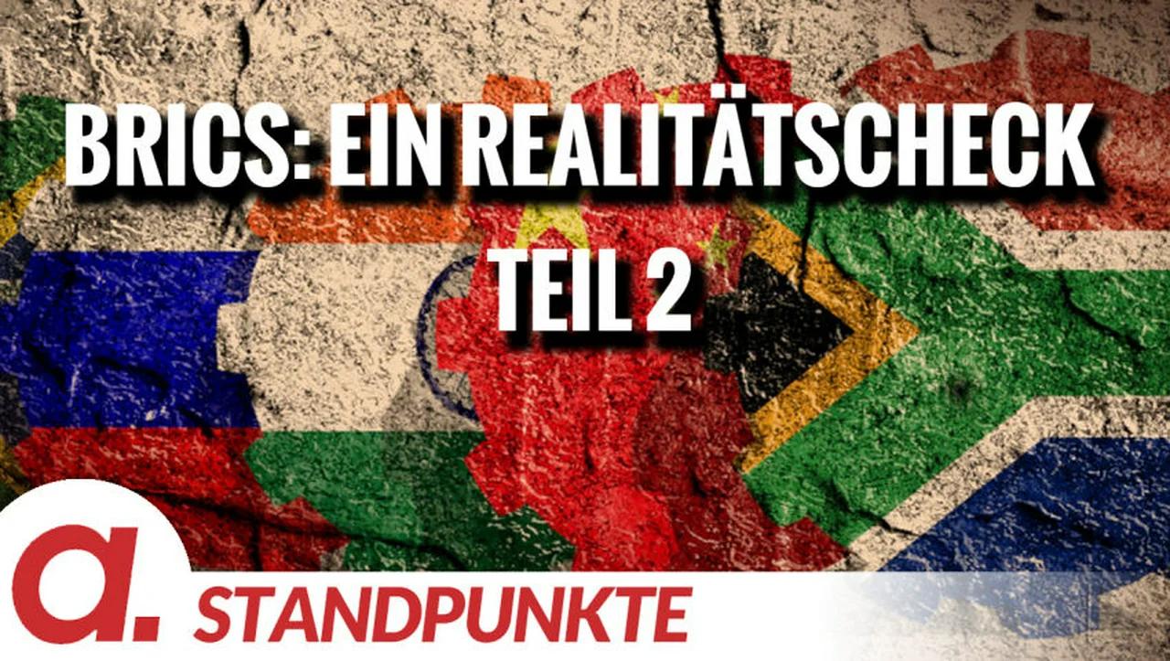 ⁣BRICS: Ein Realitätscheck – Teil 2 | Von Jochen Mitschka