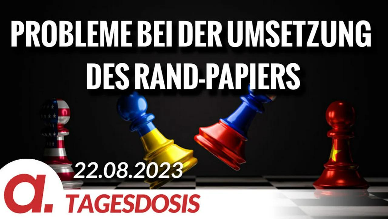 ⁣Probleme bei der Umsetzung des RAND-Papiers | Von Thomas Röper