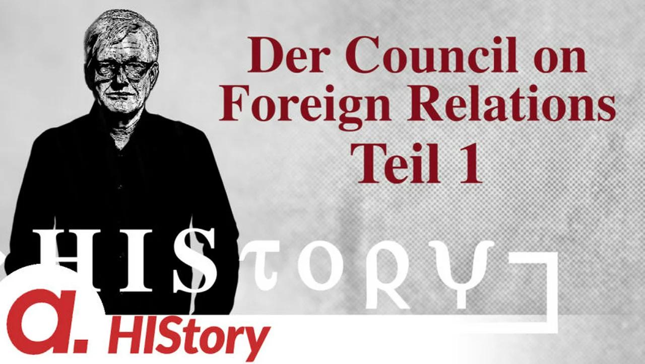 ⁣HIStory: Der Council on Foreign Relations (Teil 1)