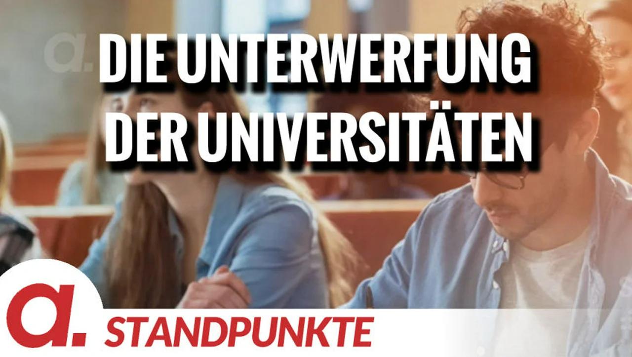 ⁣Die Unterwerfung der Universitäten | Von Roland Rottenfußer