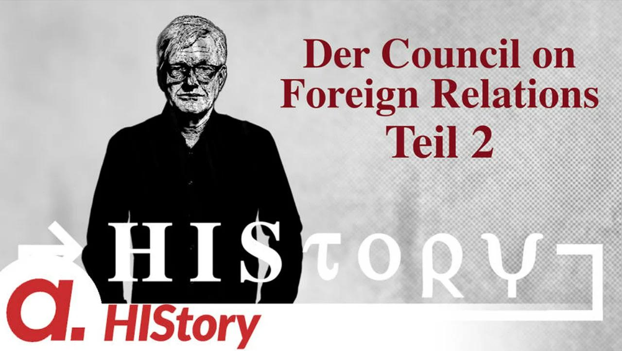 ⁣HIStory: Der Council on Foreign Relations (Teil 2)