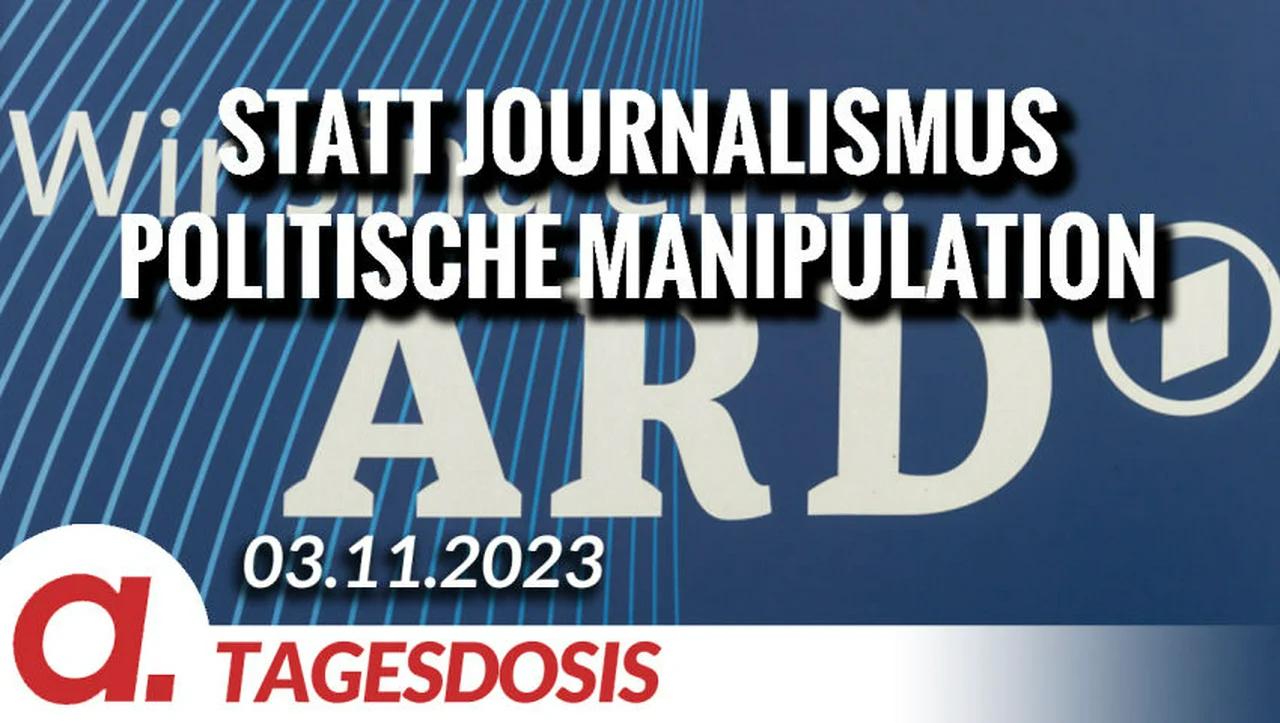 ⁣Statt Journalismus politische Manipulation bei der ARD | Von Rainer Rupp