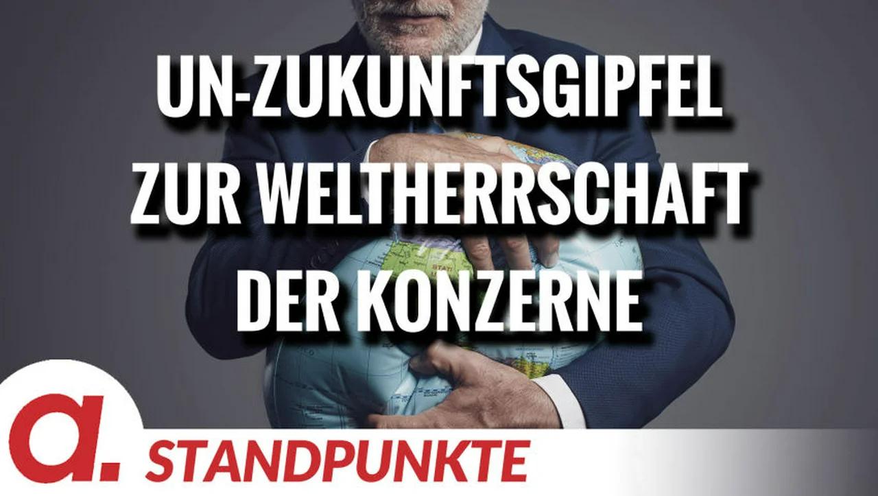 ⁣UN-Zukunftsgipfel zur Weltherrschaft der Konzerne | Von Norbert Häring