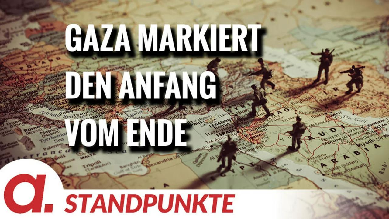 ⁣Gaza markiert den Anfang vom Ende | Von Jochen Mitschka