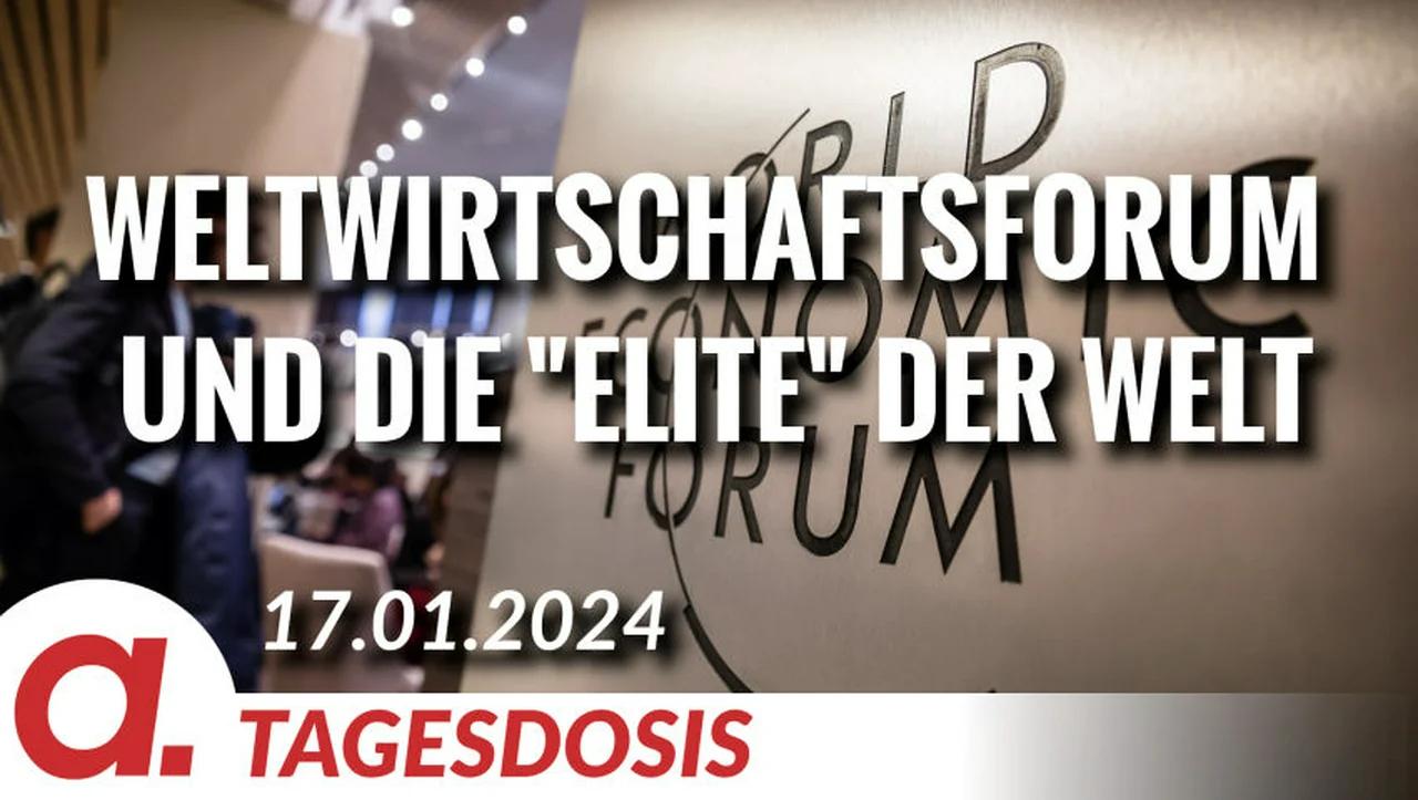 ⁣Das Weltwirtschaftsforum und die „Elite“ der Welt | Von Wolfgang Bittner