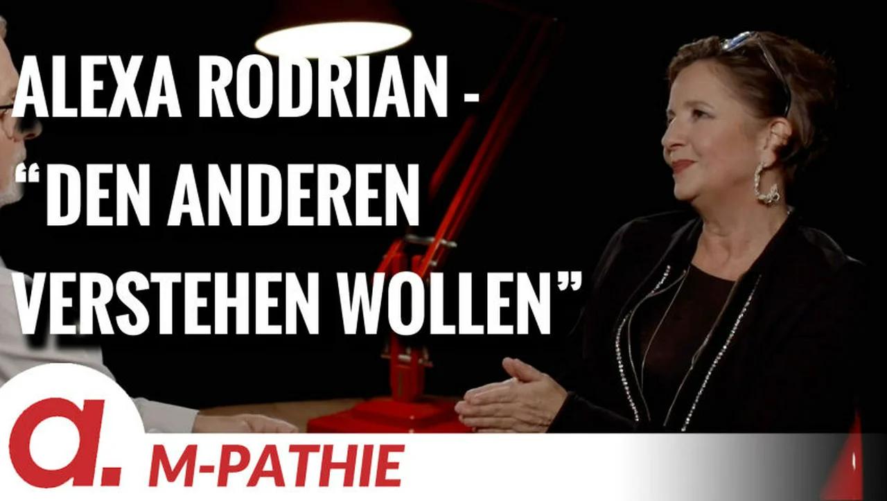 ⁣M-PATHIE – Zu Gast heute: Alexa Rodrian “Den anderen verstehen wollen”