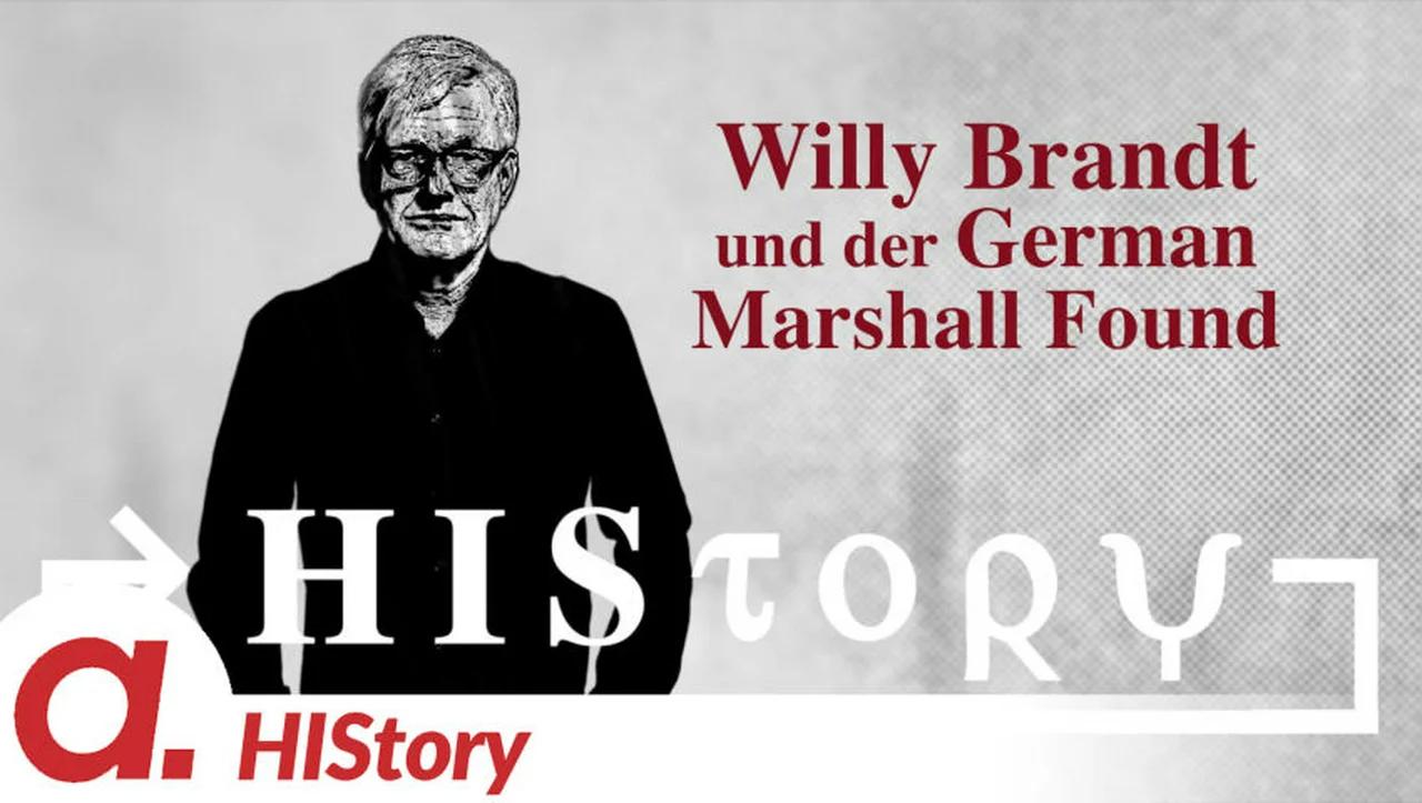 ⁣HIStory: Willy Brandt und der German Marshall Fund