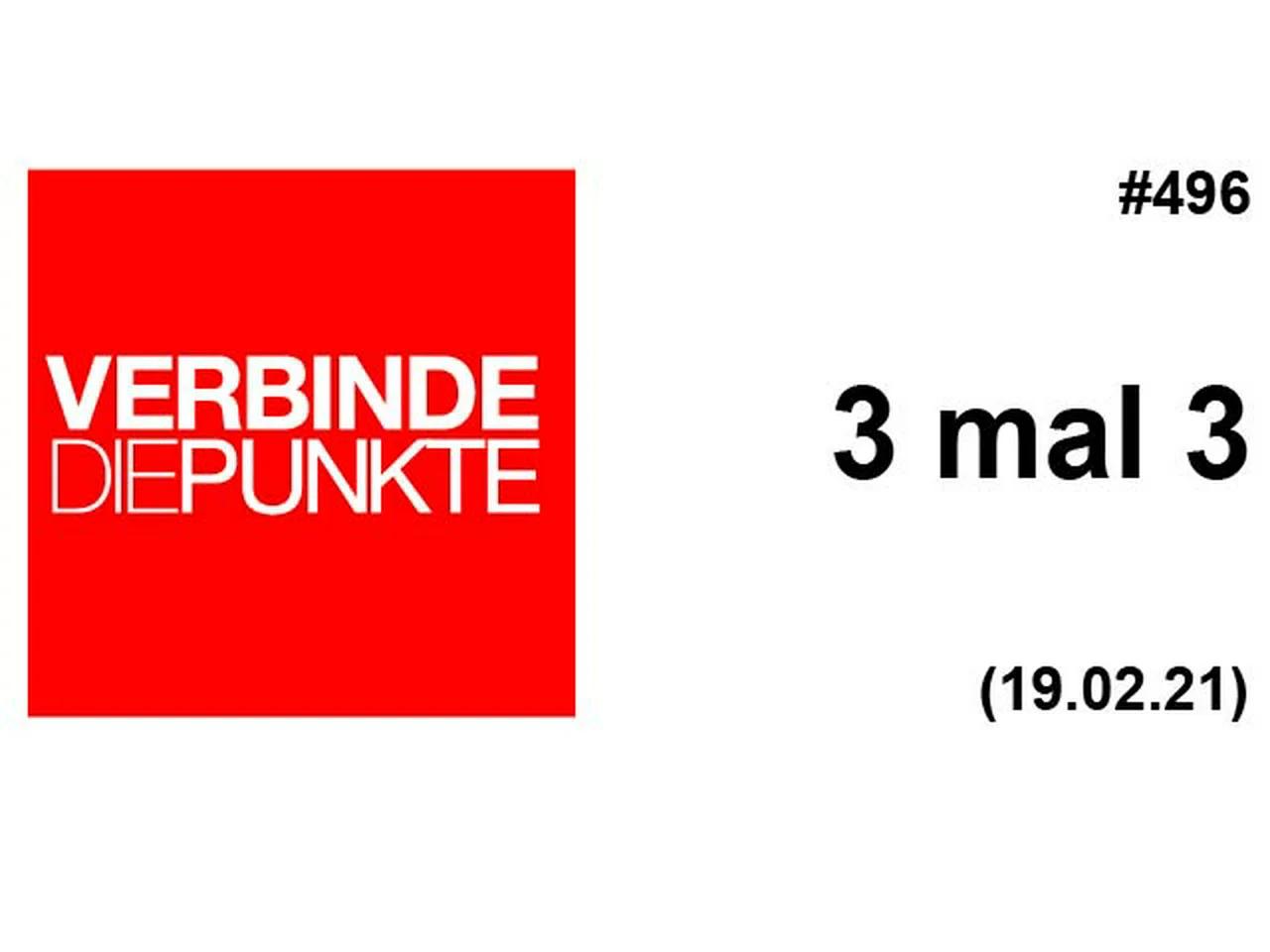 Verbinde die Punkte 496 - 3 mal 3 (19.02.2021)