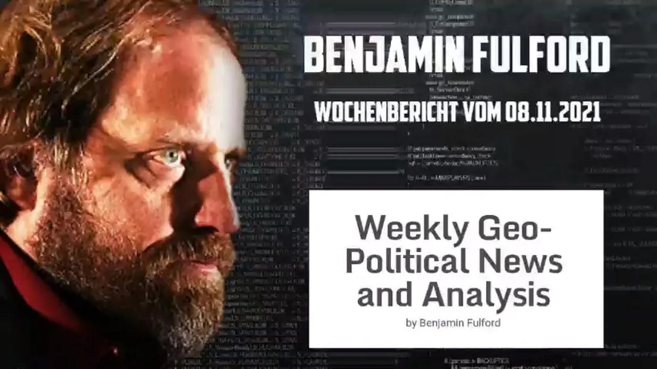 Benjamin Fulford: Wochenbericht vom 08.11.2021 Die Fraktion der globalen
                Erwärmung fordert Frieden, während sich die Säuberung der khazarischen Mafia
                intensiviert