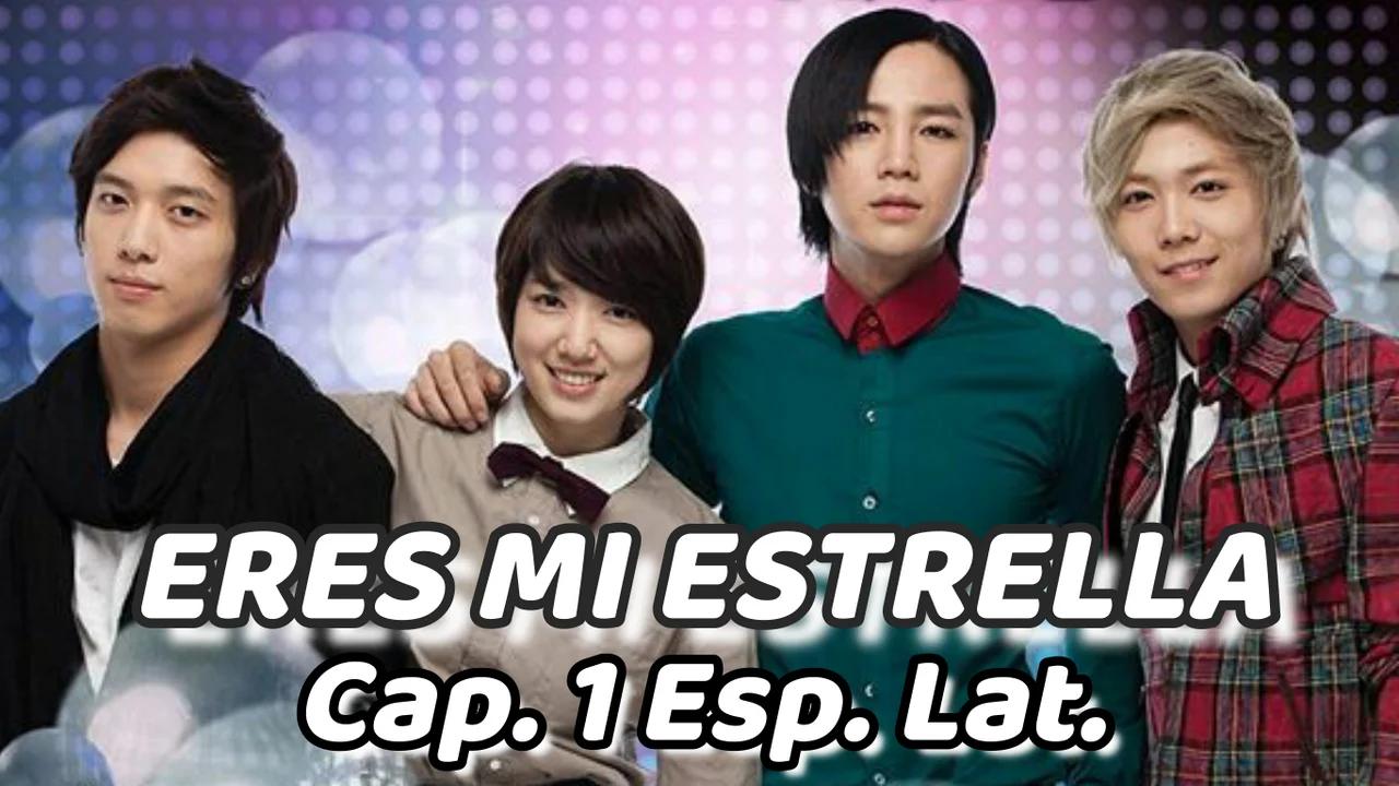 Eres Mi Estrella - Capítulo 1 - Capítulos Completos - Esp. Lat.
