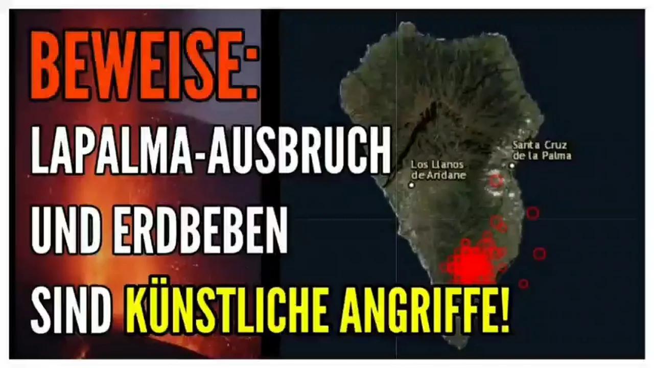 BEWEISE: LAPALMA-AUSBRUCH UND ERDBEBEN SIND KÜNSTLICHE ANGRIFFE!