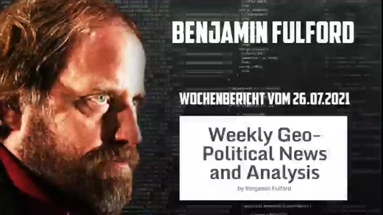 Benjamin Fulford: Wochenbericht vom 26.07.2021