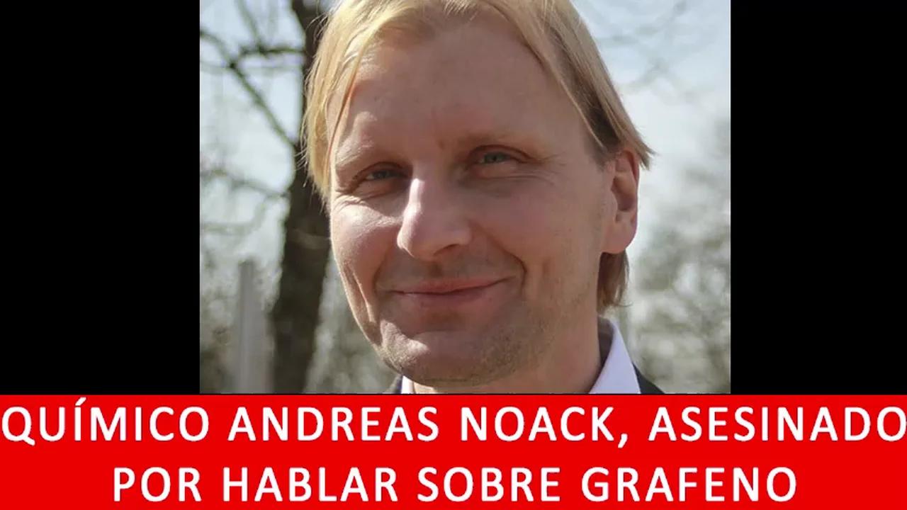 Andreas Noack asesinado por hablar sobre Grafeno