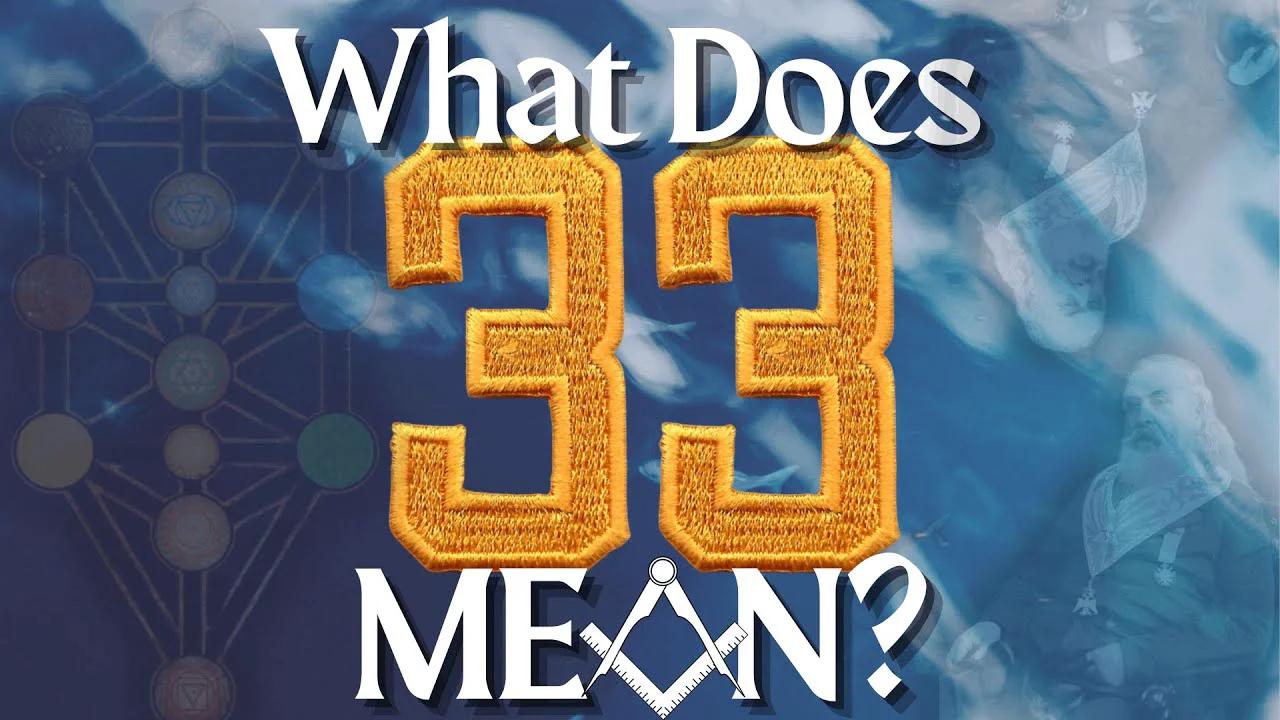  The Truth About What Does 33 Mean