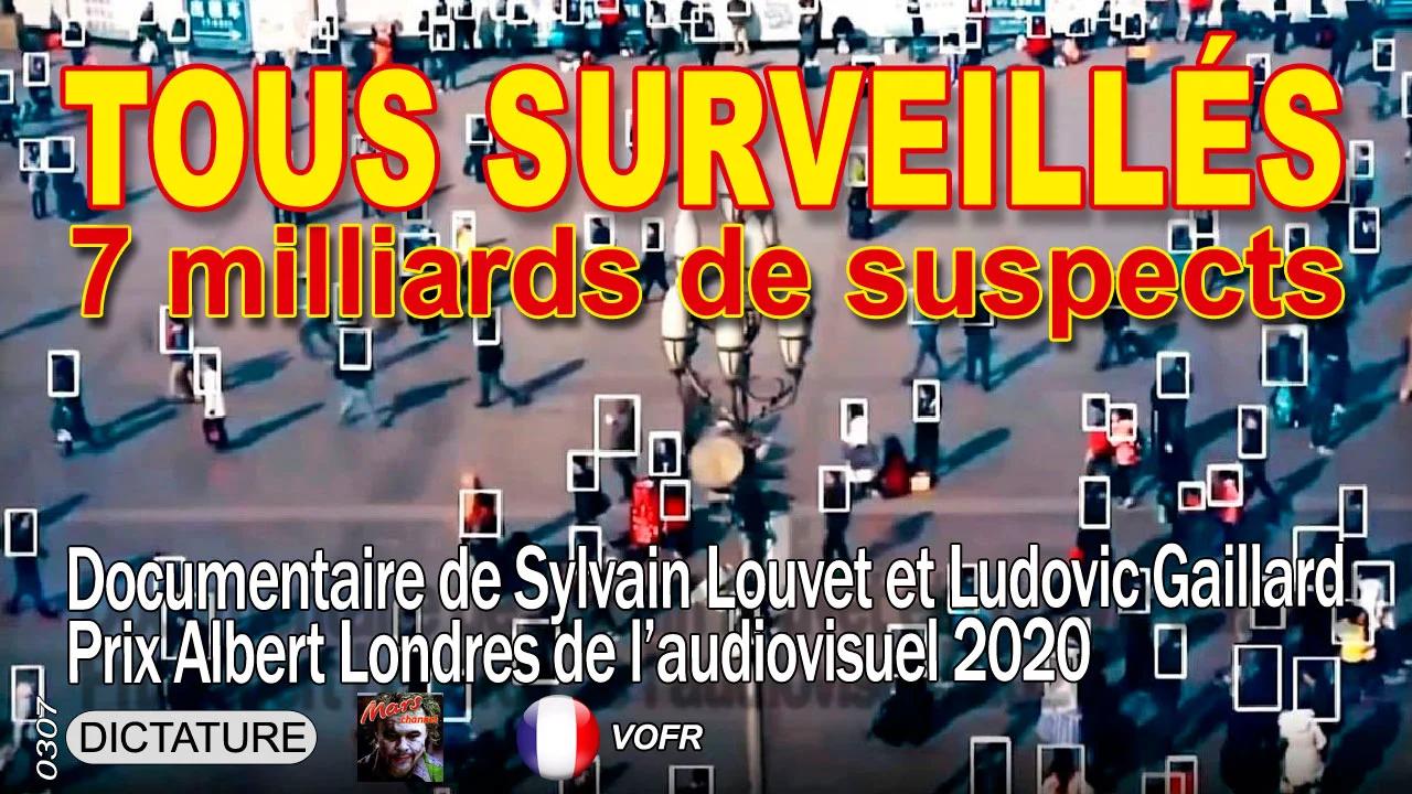 tous surveillés 7 milliards de suspects résumé