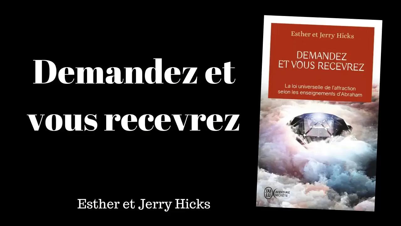 DEMANDEZ ET VOUS RECEVREZ ESTHER ET JERRY HICKS