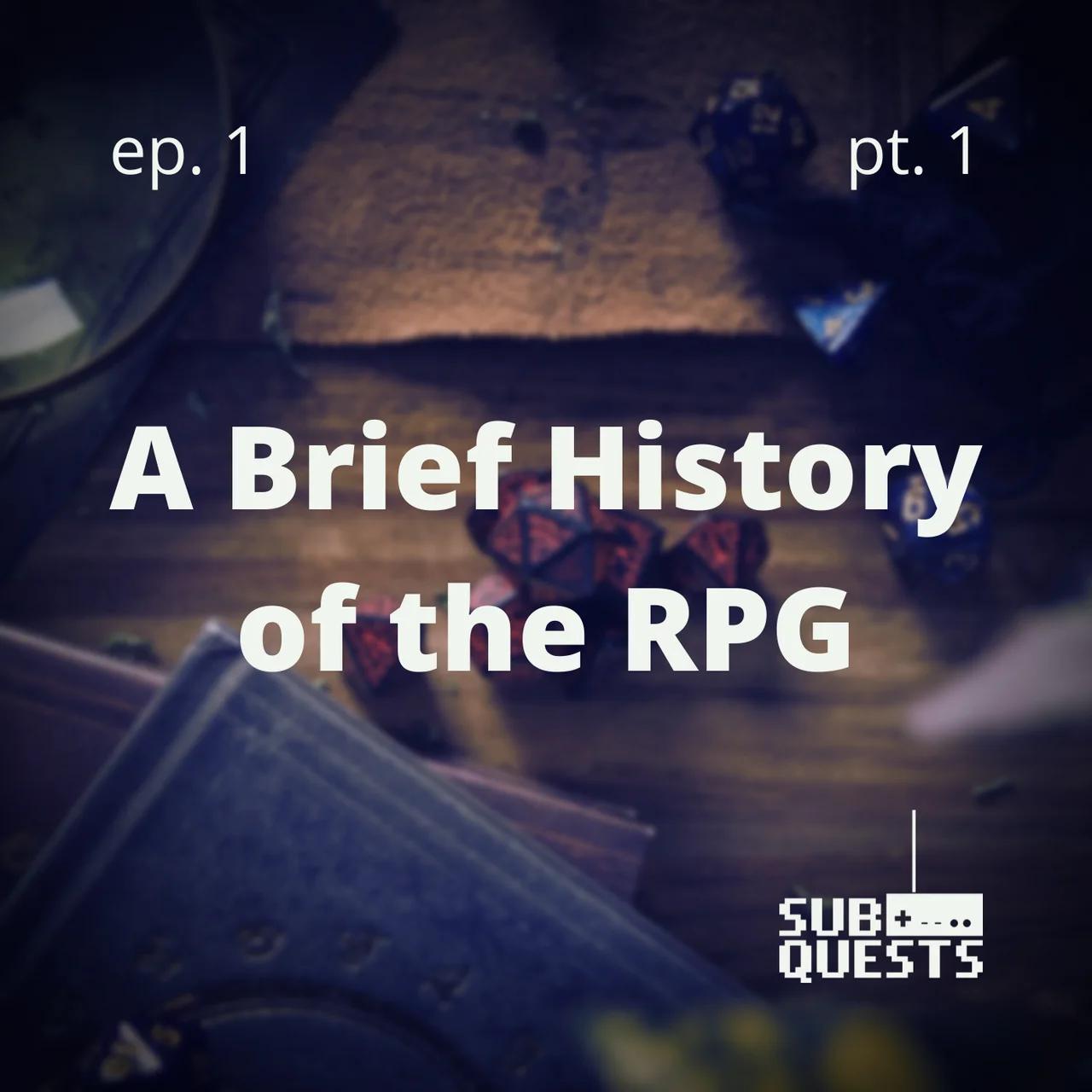 E1 - A Brief History of the RPG, Part 1