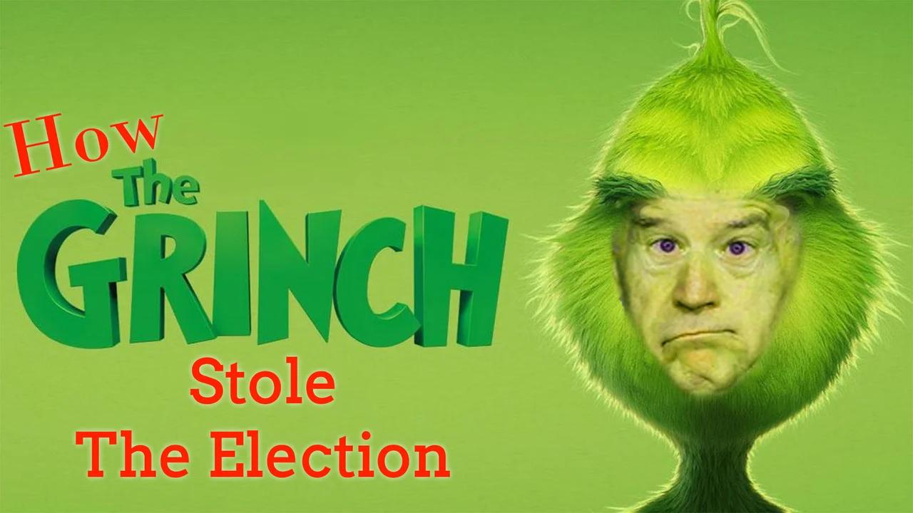 The Grinch Who Stole The Election