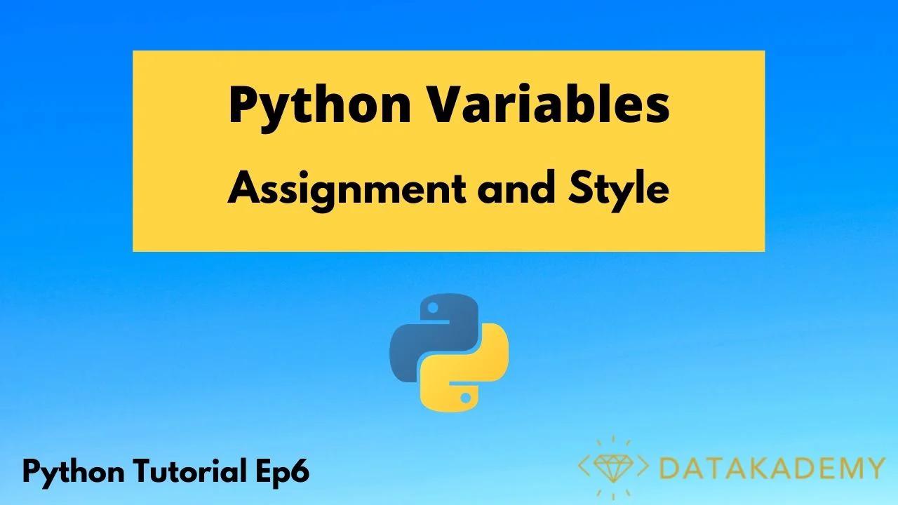 How to Use Python Variables | Python Tutorial Ep6