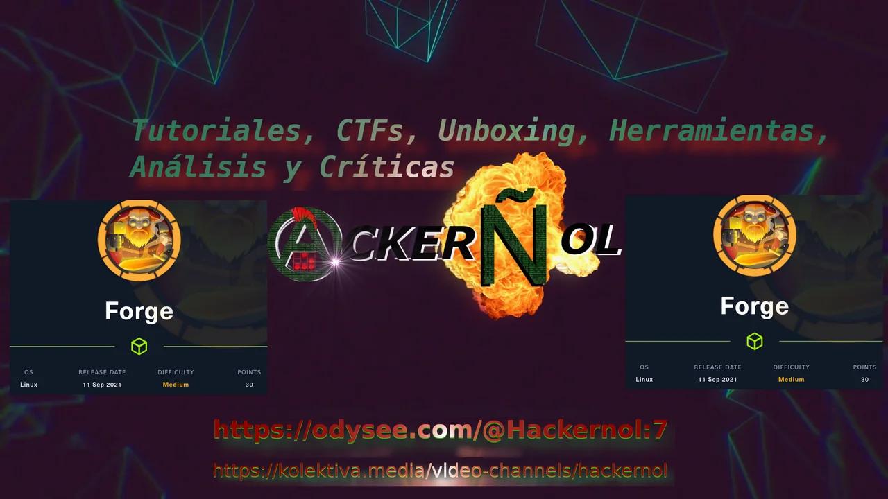 Hackerñol CTF Demostraciones - Hack The Box - Forge - [EN VIVO][Spoilers]