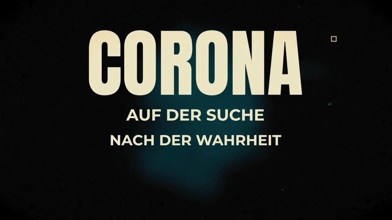Corona auf der Suche nach der Wahrheit Teil 1 ServusTV