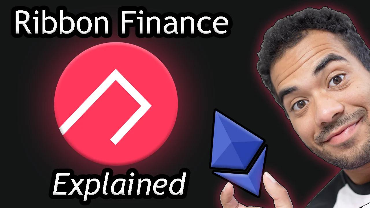Ribbon Finance Crypto Explained (Automated Options Trading on the