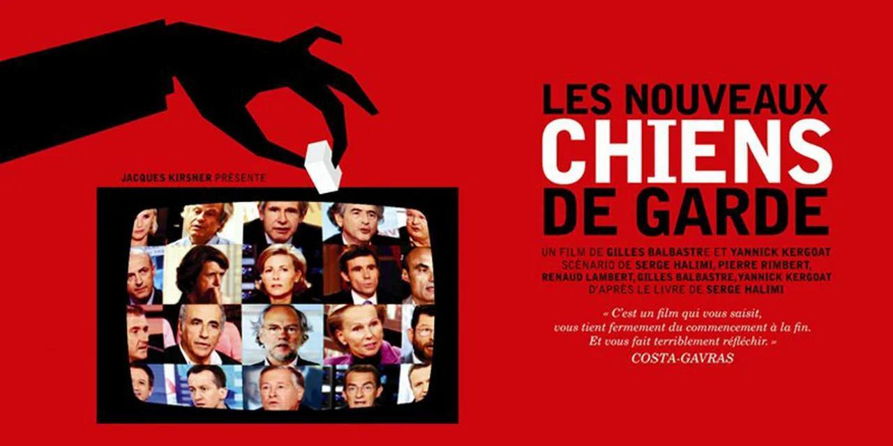 Les Nouveaux Chiens de garde - Documentaire