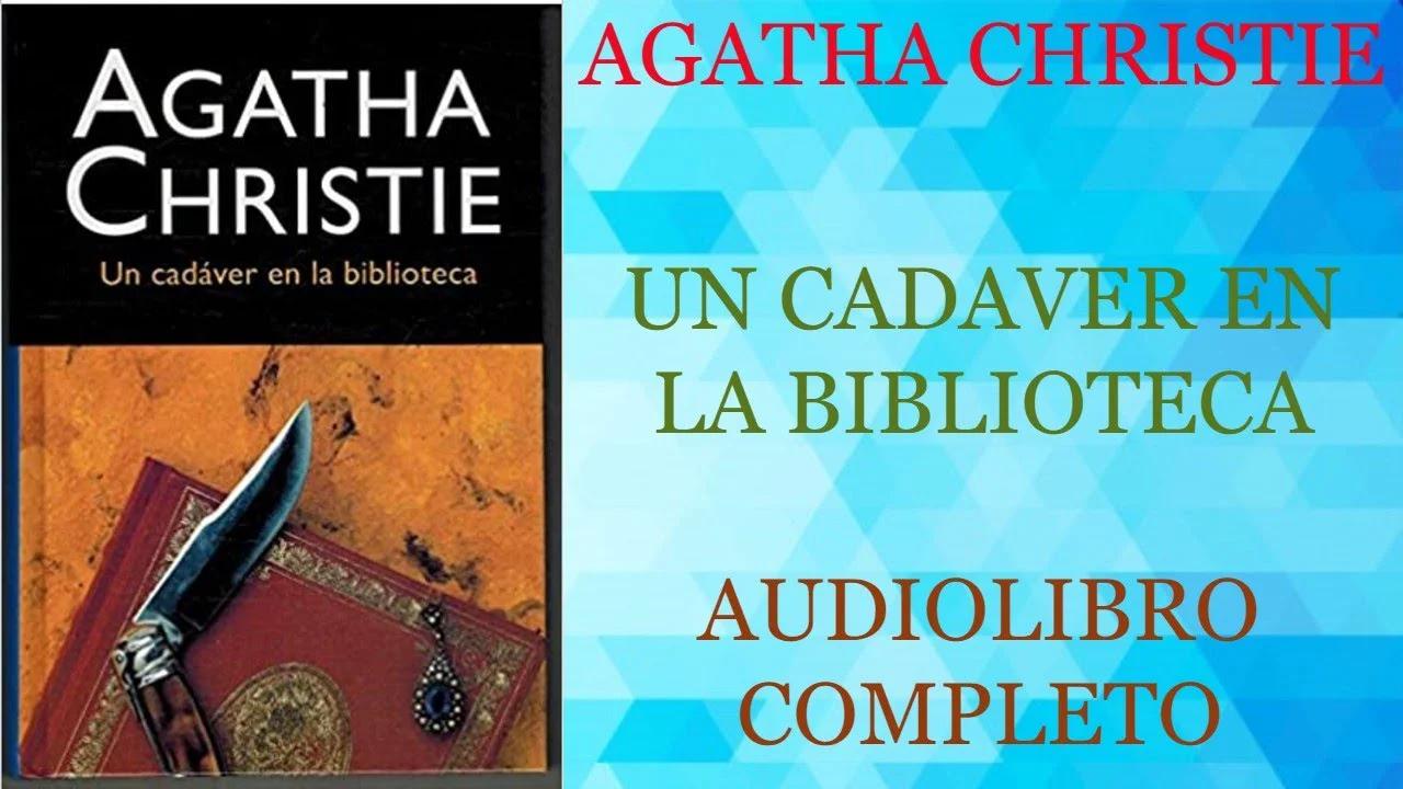 UN CADAVER EN LA BIBLIOTECA - AGATHA CHRISTIE - AUDIOLIBRO COMPLETO