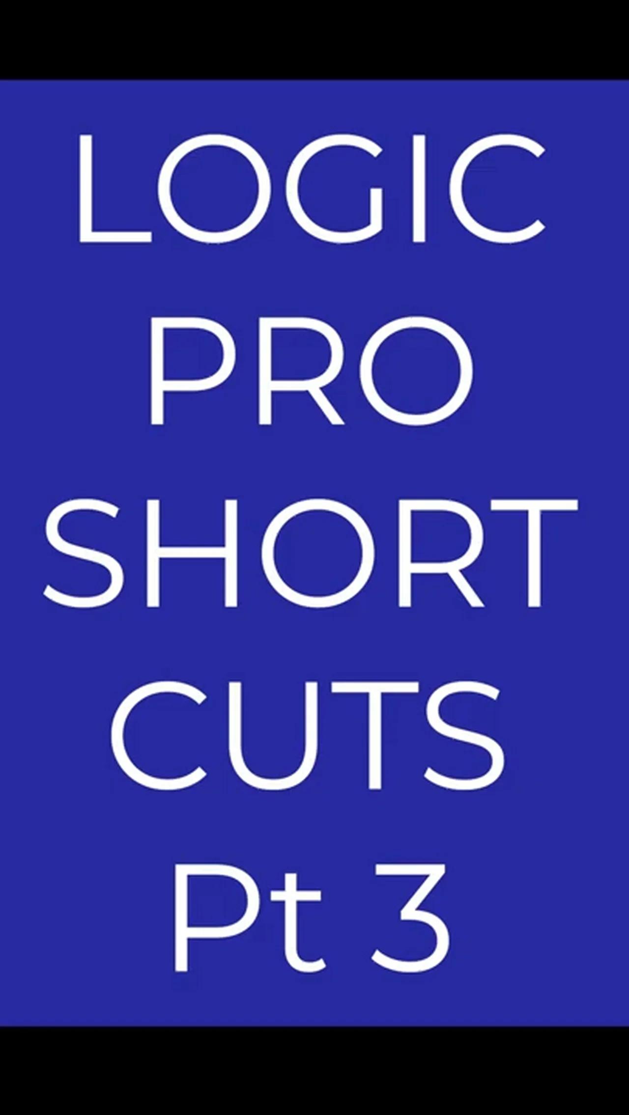 Logic Pro Keyboard Shortcuts Pt 3