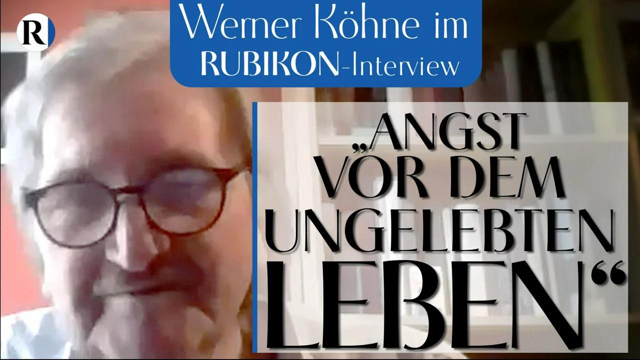 RUBIKON Im Gespr ch Die Angst Vor Dem Ungelebten Leben Werner 