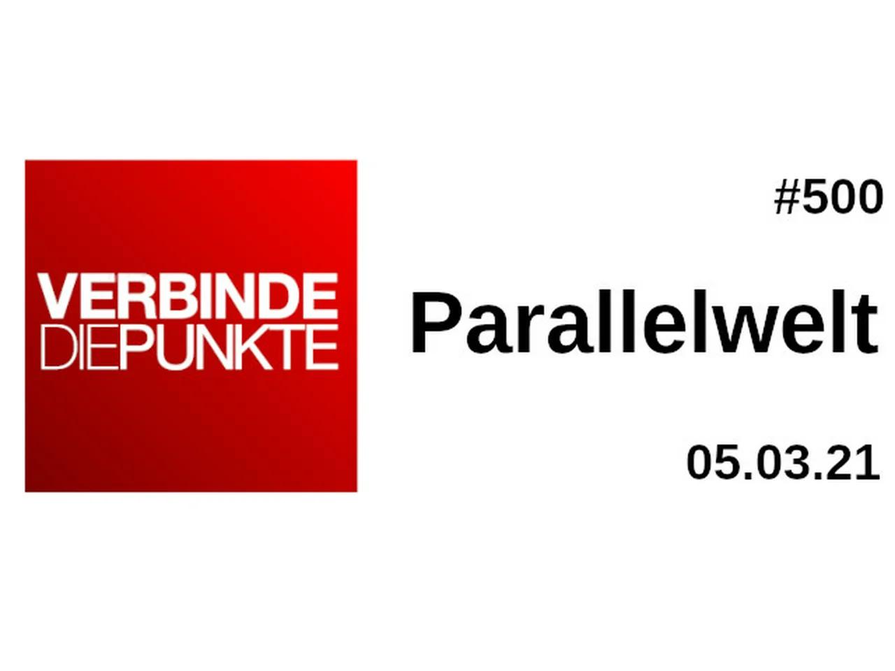 Verbinde die Punkte #500 - Parallelwelt (5.3.2021)