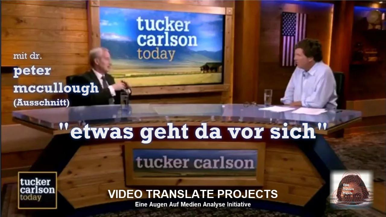 ⁣Dr. Peter McCullough bei Tucker Carlson: Etwas geht da vor sich!