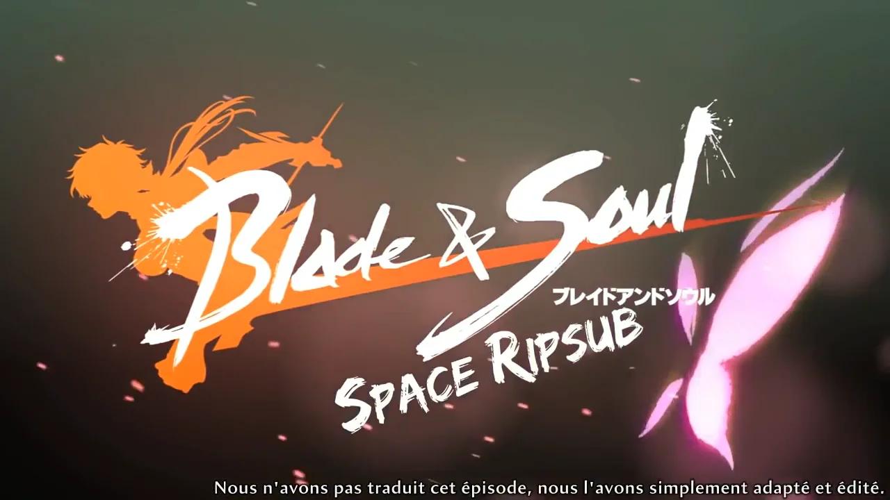Blade and Soul - épisode 01 - VOSTFR