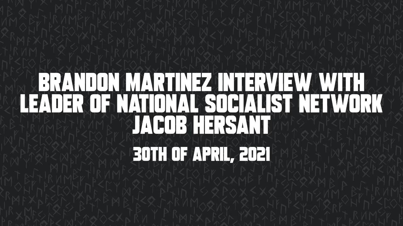 Brandon Martinez Interview with Leader of National Socialist Network ...