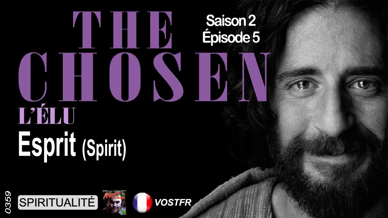 THE CHOSEN (L'ÉLU) - Saison 2 - Épisode 5 - Esprit (Spirit) - Full HD