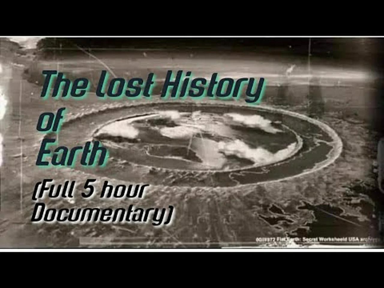 The Lost History of Earth (Full 5 hour Documentary by Ewaranon)