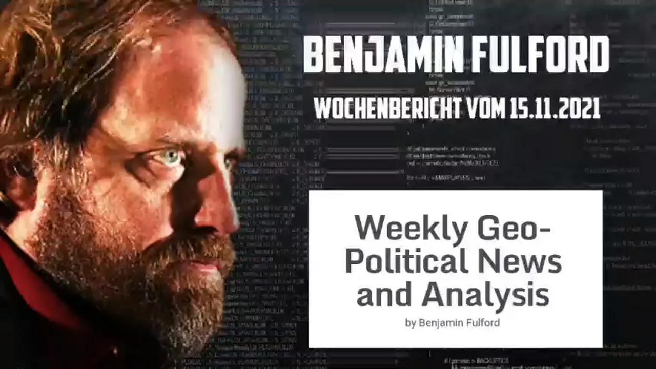 Benjamin Fulford: Wochenbericht vom 15.11.2021 - Die khasarische Mafia versteckt
                sich in Bunkern, während ihnen der Krieg erklärt wird