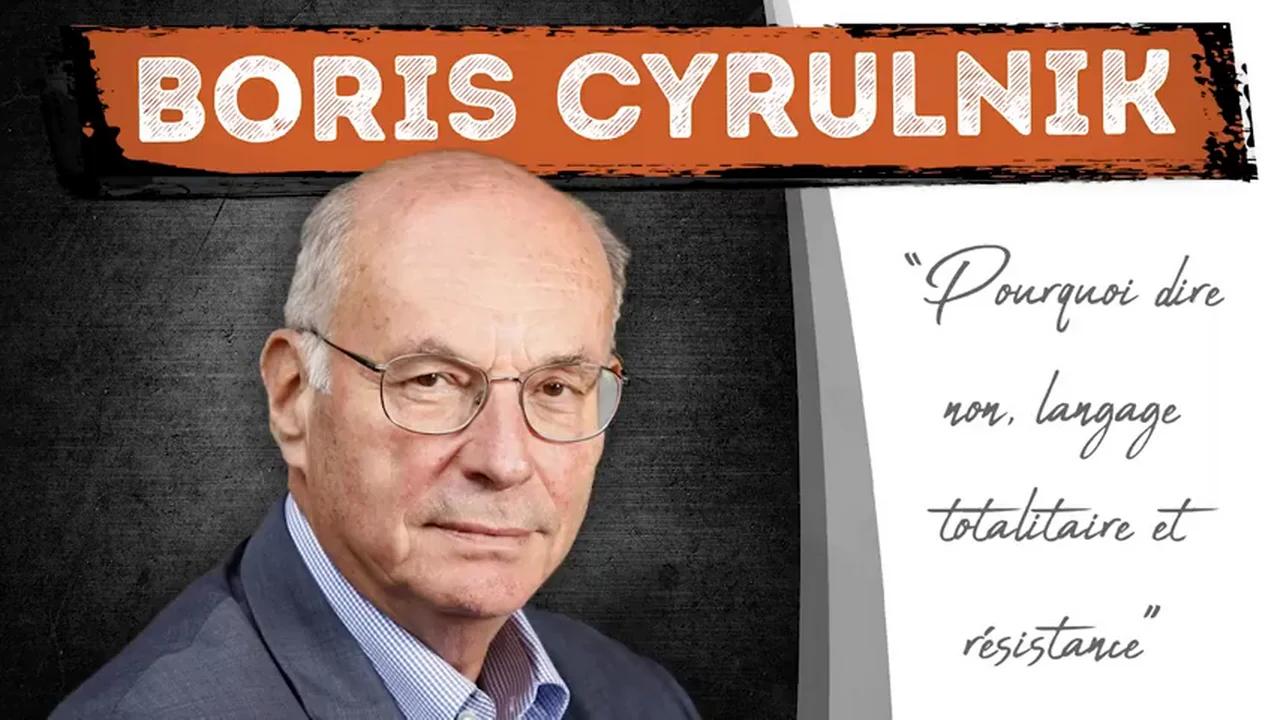 "Boris Cyrulnik : Pourquoi Dire Non, Langage Totalitaire Et Résistance ...