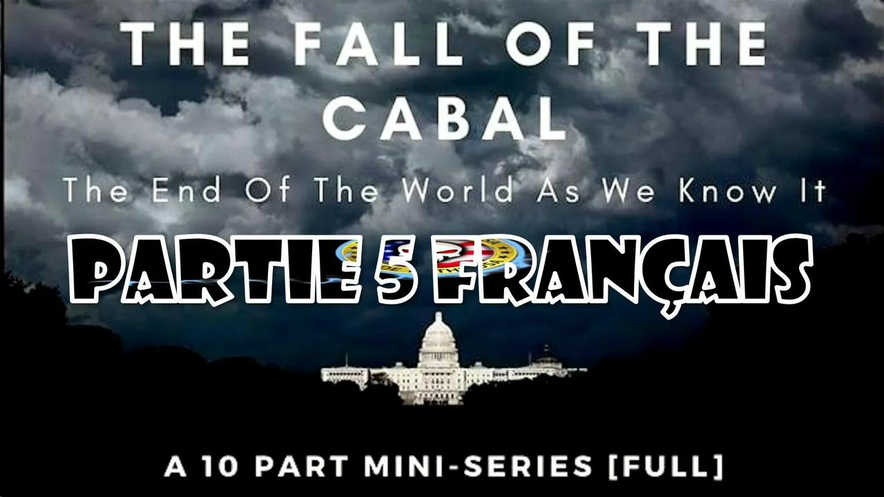 La chute de la cabale en français Partie 5