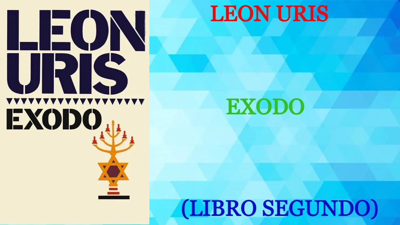 Exodo Libro Segundo Leon Uris Audiolibro Completo