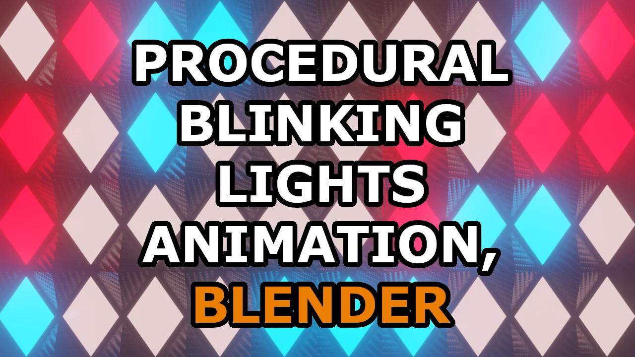 Procedural Blinking Lights Animation, Blender
