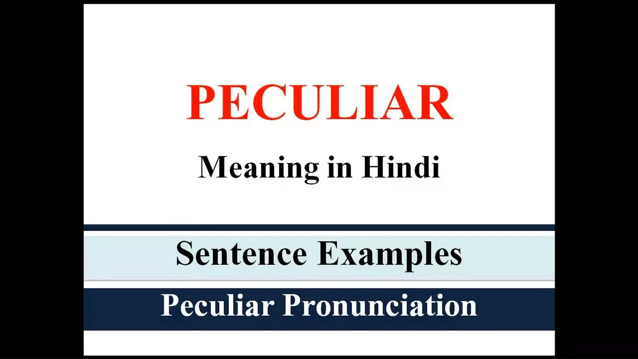 learn-hindi-through-english-peculiar-meaning-in-hindi-with-example