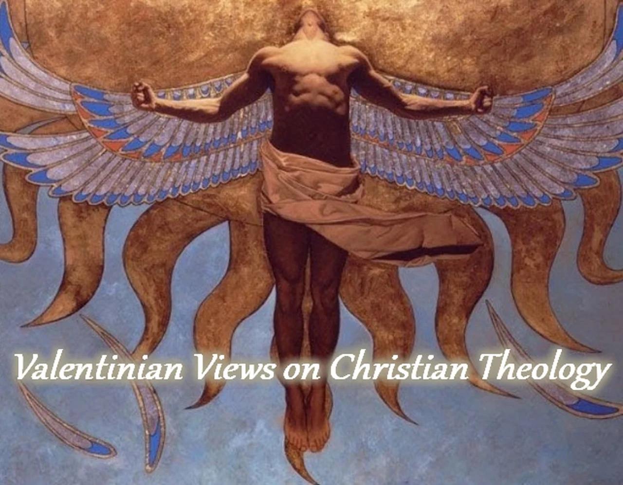 Gnosticism: Valentinian Views on Christian Theology. By Dr. David Brakke