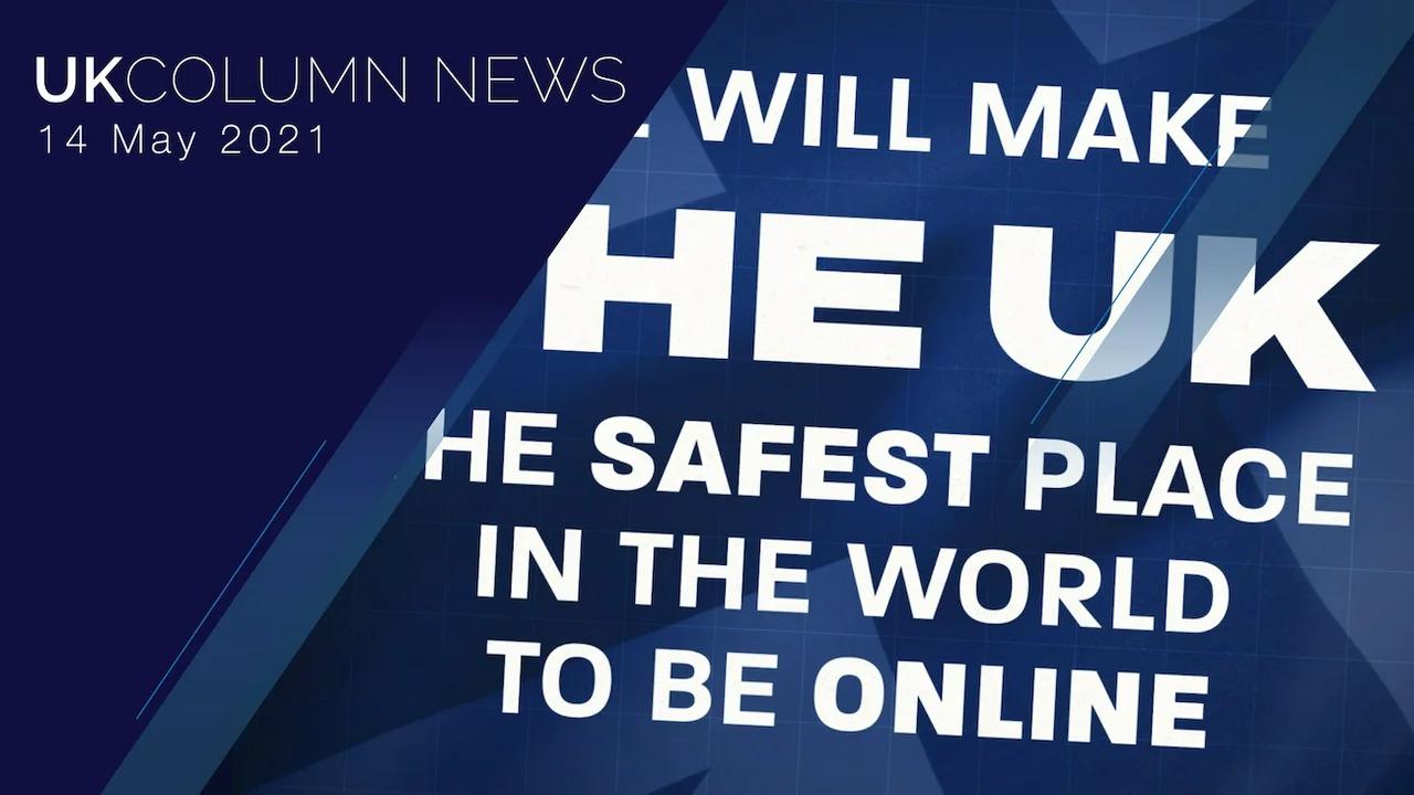 UK Column News 14th May 2021