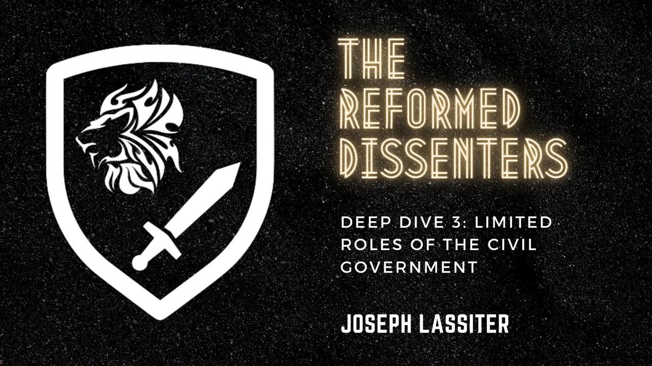 Deep Dive 3: Limited Roles of the Civil Government