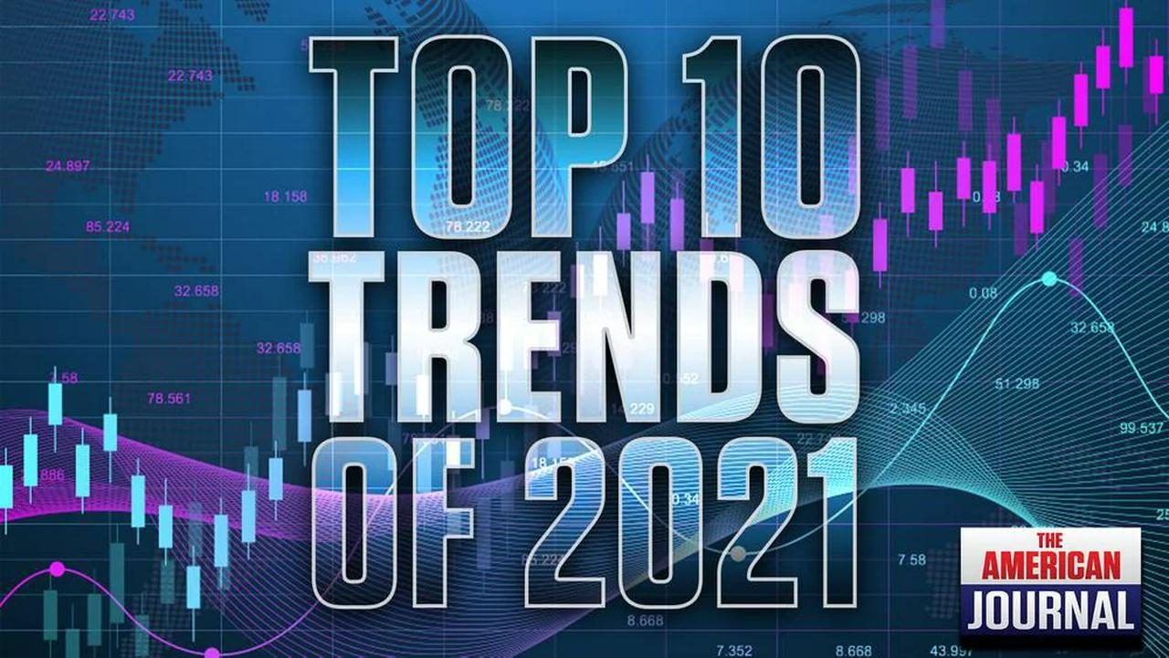 Top Ten Trends Of 2021